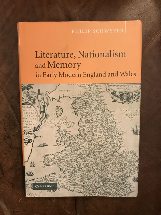 Literature, Nationalism, and Memory in Early Modern England and Wales