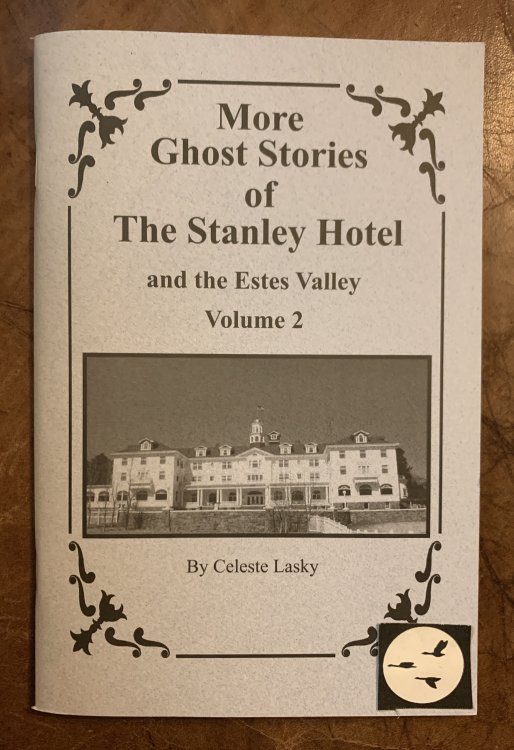 More Ghost Stories of The Stanley Hotel And The Estes Valley Volume 2 Signed by Author