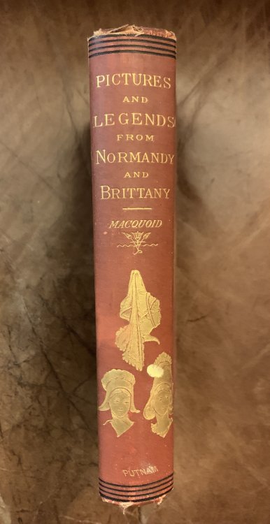 Pictures And Legends From Normandy And Brittany