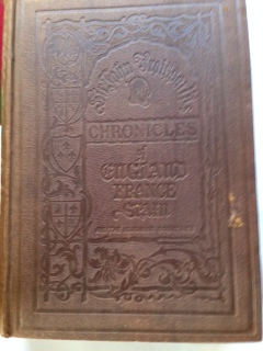 Chronicles of England, France, Spain and the Adjoining Countries, from the Latter Part of the Reign of Edward II to the Coronation of Henry IV