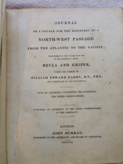 Journal of a Voyage for the Discovery of a North-West Passage From the Atlantic to the Pacific; Performed in the Years 1819-20, in His Majesty's Ships Hecla and Griper, Under the Orders of William Edward Parry, R. N., F. R. S., and Commander of the Expedition [Bound With] The North Georgia Gazette, 