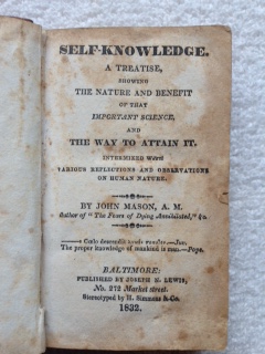 Self-Knowledge, a Treatise, Showing the Nature and Benefit of That Important Science, and the Way to Attain it. Intermixed with Various Reflections and Observations on Human Nature.