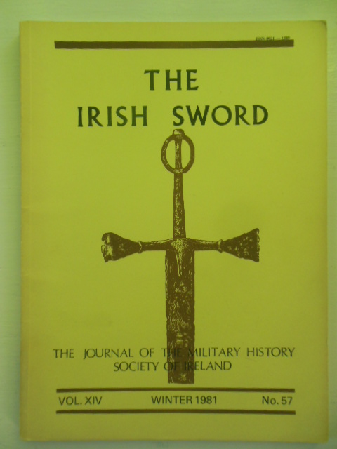 The Irish Sword; Journal of the Military Society of Ireland Winter 1981