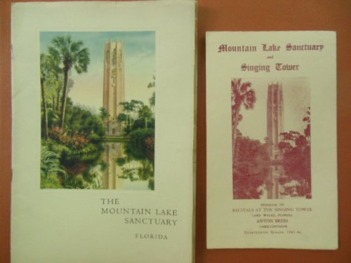 The Mountain Lake Sanctuary Florida with Recital Program at the Singing Tower for Christmas 1945