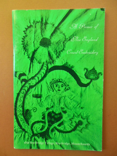 A Primer of New England Crewel Embroidery 1963