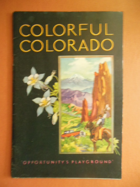 Colorful Colorado; The Key State of the New West 1931