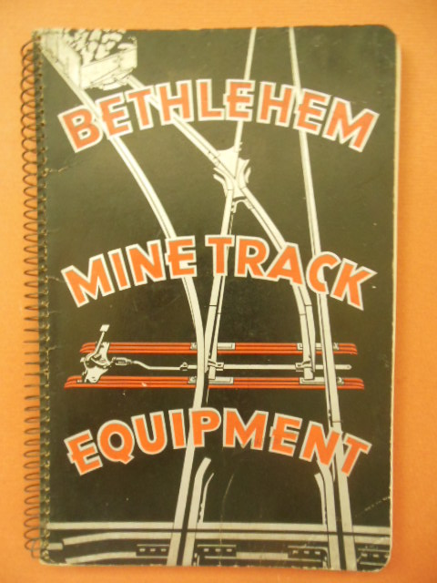 Bethlehem Mine Track Equipment 1935 (Booklet 71)