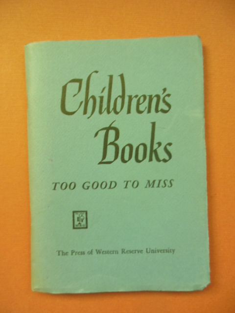 Children's Books Too Good To Miss 1959