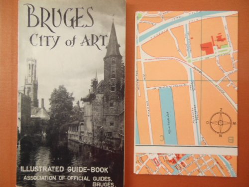 Bruges City of Art Illustrated Guide With Large Map 1961