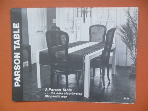 A Parson Table The Easy Step-by-Step Shopsmith Way #1702 (1978)