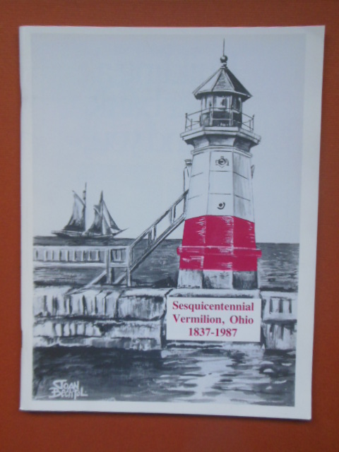 A Sesquicentennial History of Vermillion, Ohio 1837-1987