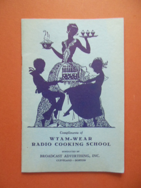 WTAM-WEAR Radio Cooking School (Cleveland and Boston, 1929)