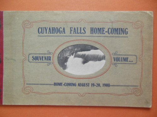 Cuyahoga Falls Home-Coming Souvenir Volume August 19-20, 1918
