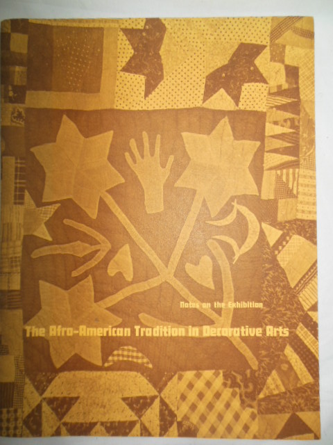 The Afro-American Tradition in Decorative Arts: Notes on the Exhibition 1978
