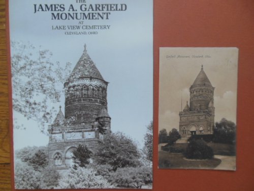 The James A. Garfield Monument at Lake View Cemetery Cleveland, Ohio and Sepia Postcard of Garfield Monument in Cleveland