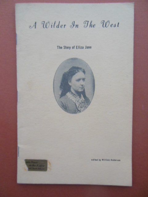 A Wilder in the West; The Story of Eliza Jane