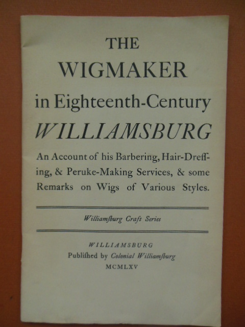 The Wigmaker in Eighteenth-Century Williamsburg