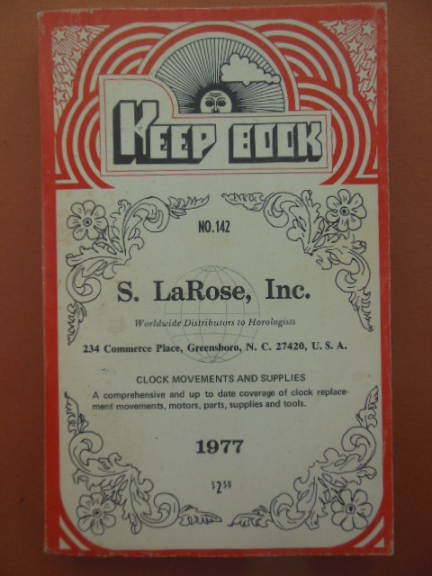 Keep Book No. 142 S. LaRose Inc. Catalog Clock Movements and Supplies 1977