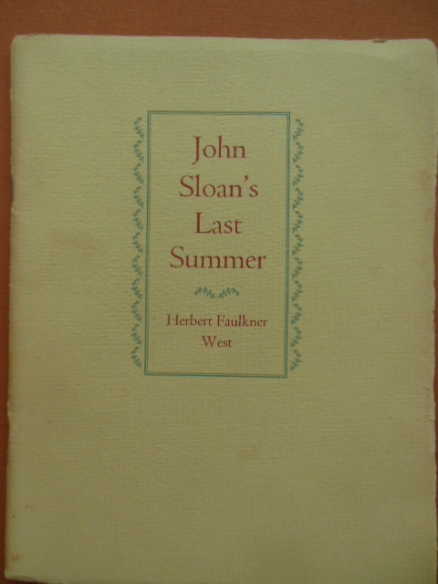 John Sloan's Last Summer (John French Sloan American Painter 1952)