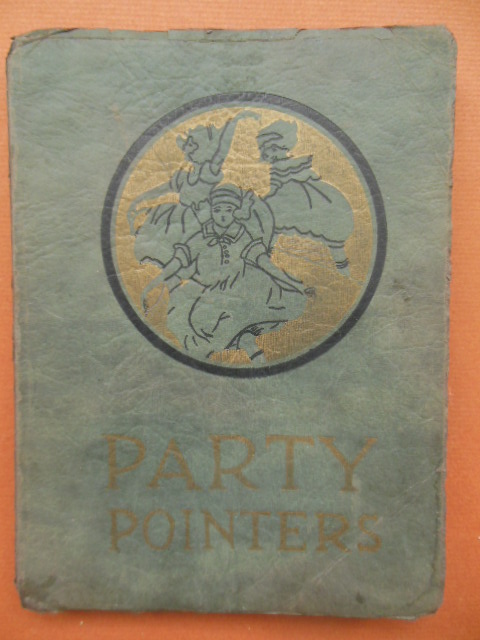 Party Pointers; A School Project (Empire Junior High, Cleveland 1924