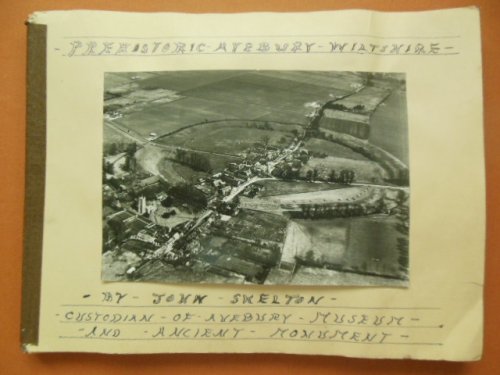 Prehistoric Avebury Homemade Travel Guide by Former Custodian of the Site