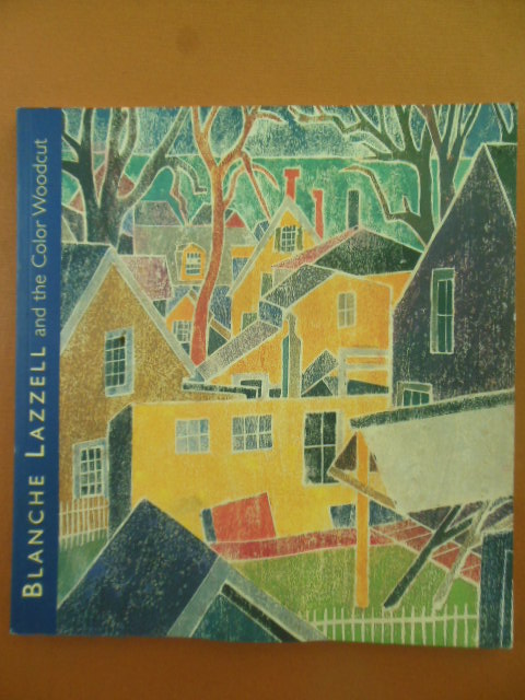 Blanche Lizzell and the Color Woodcut (Art Exhibition Catalog 2002)