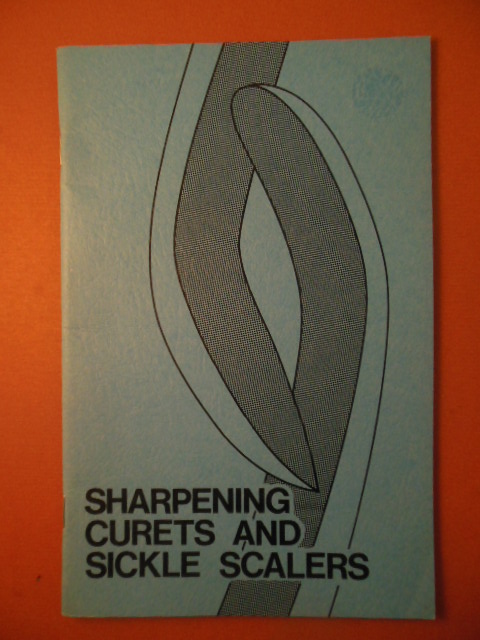Sharpening Curets and Sickle Scalers (Dental Instruments 1972)
