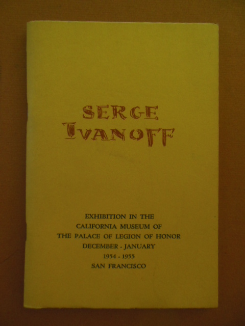 Serge Ivanoff Exhibition in the California museum of The Palace of Legion of Honor December-January 1954-1955 San Francisco