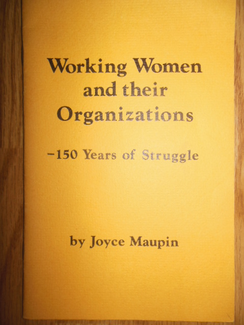 Working Women and Their Organizations -- 150 Years of Struggle (1974)