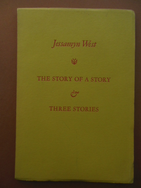 The Story of A Story & Three Stories (Jessamyn West, 1982)