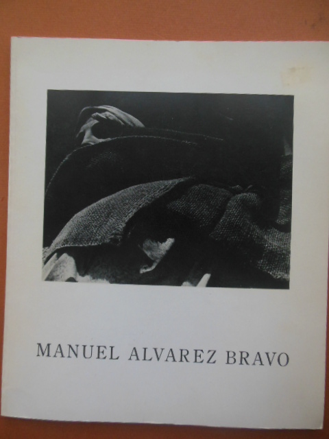 Manuel Alvarez Bravo (Art Catalog 1971)