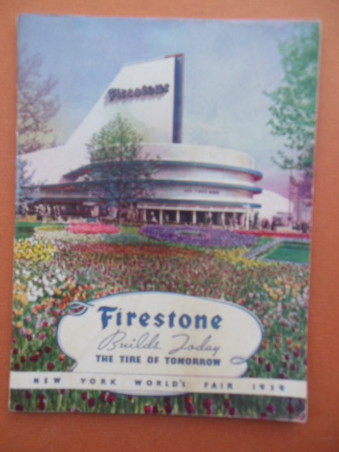 Firestone Builds Today the Tire of Tomorrow New York World's Fair 1939