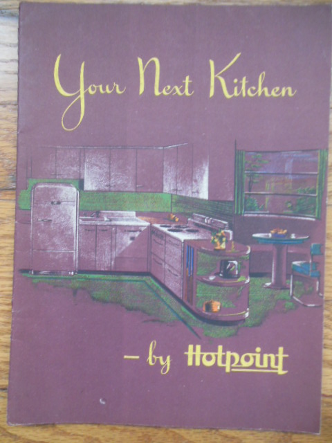 Your Next Kitchen -- by Hotpoint (1944)