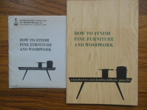 How To Finish Fine Furniture and Woodwork in Original Envelope (Sherwin Williams (1960)