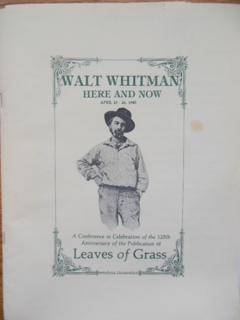 Walt Whitman Here and Now April 25-26, 1980; A Conference in Celebration of the 125th Anniversary of the Publication of Leaves of Grass (Extra Material Laid-in )