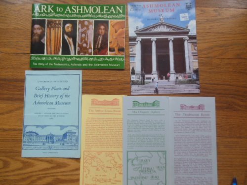 Ark to Ashmolean; the Story of the Tradescants, Ashmole and the Ashmolean Museum (related Items laid-in)
