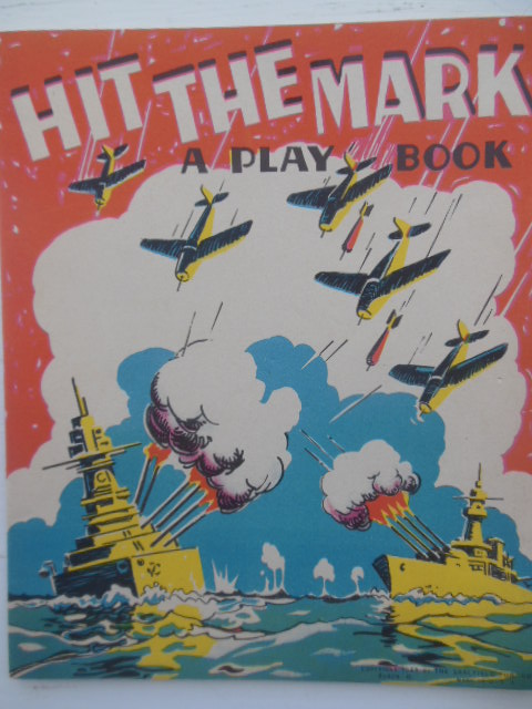 Hit The Mark! A Play Book (Saalfield Publishing 1943)