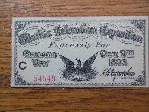 World's Columbian Exposition Ticket Expressly for Chicago Day Oct. 9th 1893