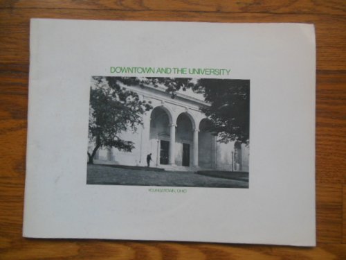 Downtown and the University Youngstown, Ohio (1976)