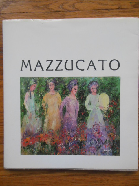 Mazzucato; Paintings and Poems, Pitture e Poesie (1987)