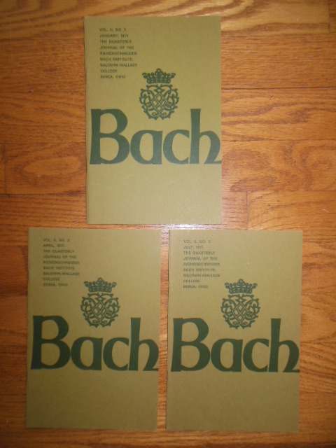 Bach; The Quarterly Journal of the Riemenschneider Bach Institute (Baldwin Wallace College 1971 -- three issues)