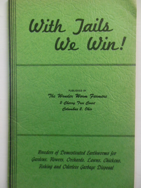 With Tails We Win! (Domesticated Earthworms, 1949)