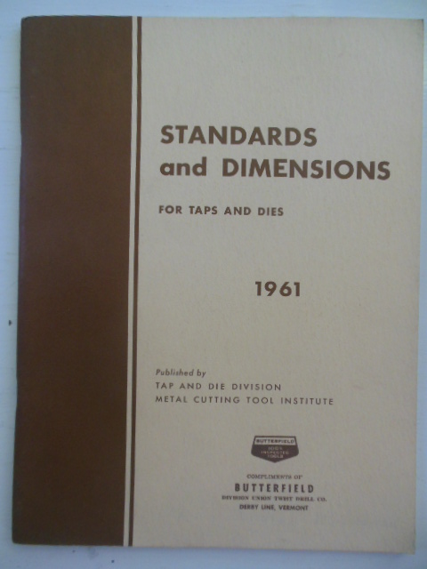 Standards and Dimensions Taps & Dies Butterfield Division Union Twist Drill Co. (1961)