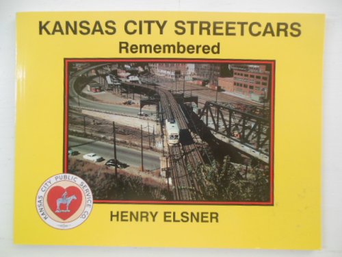 Kansas City Street Cars Remembered