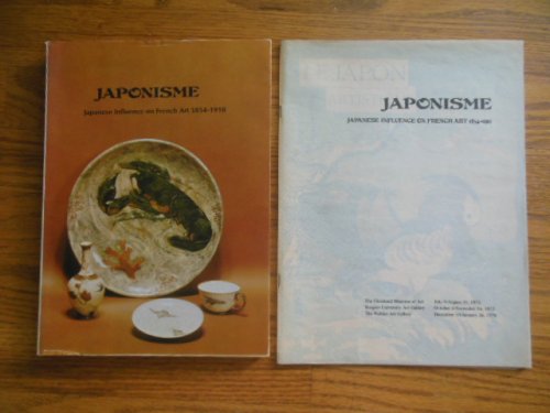 Japonisme: Japanese Influence on French Art 1854-1910 (2 catalogs, 1975)