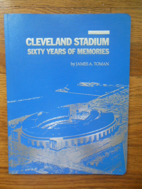 Cleveland Stadium Sixty Years of Memories (Revised Edition, 1991)
