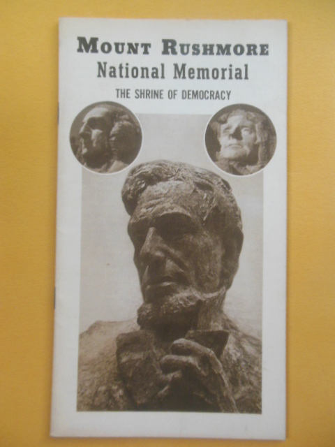 Mount Rushmore National Memorial; the Shrine of Democracy, 1938