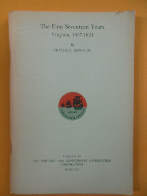 The First Seventeen Years Virginia 1607-1624 (1957)