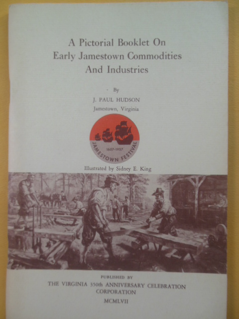 A Pictorial Booklet on Early Jamestown Commodities and Industries (1957)