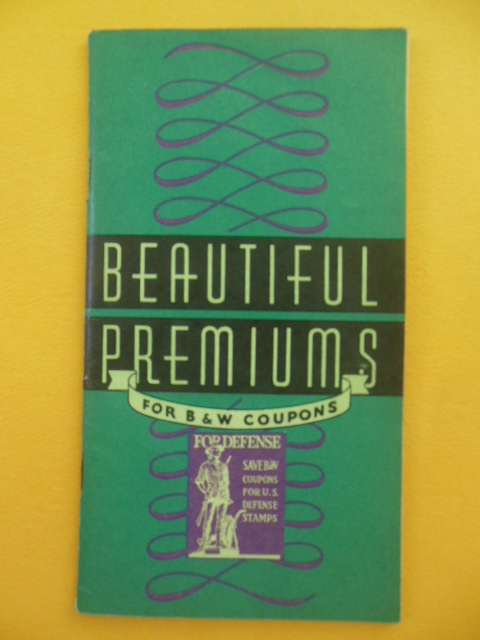 Beautiful Premiums For B&W Coupons Catalog No. 20, 1942